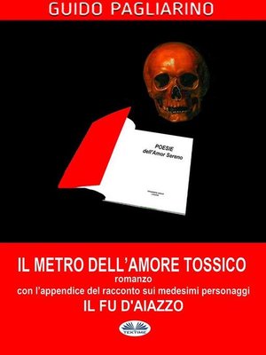 cover image of Il Metro Dell'Amore Tossico--Romanzo